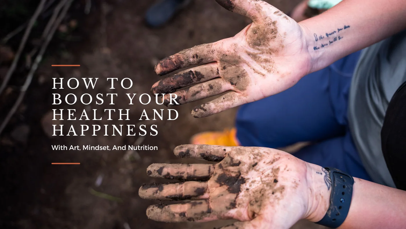 Plant Based Tone wellness resource visual for How to Boost Your Health and Happiness with Art, Mindset, and Nutrition