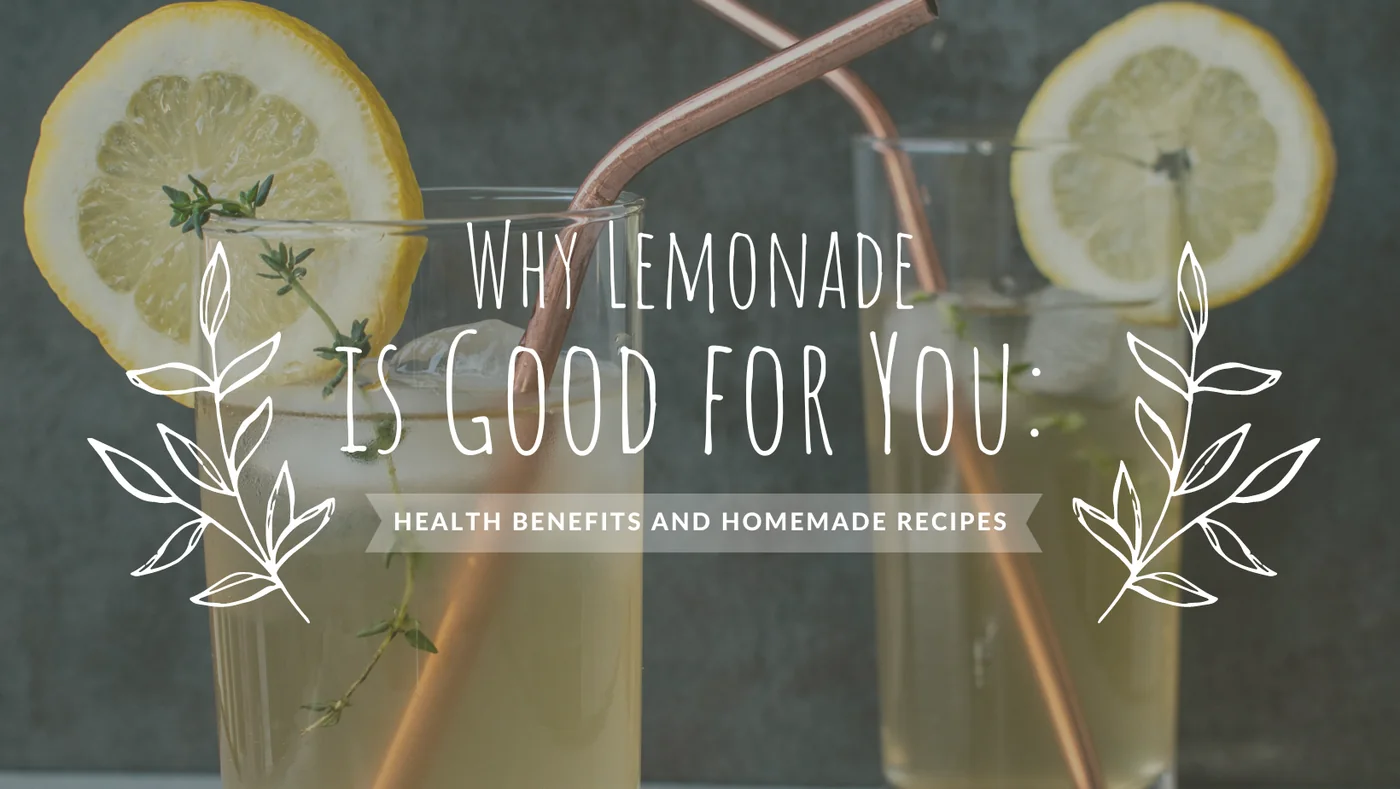 Plant Based Tone recipe visual for Why Lemonade is Good for You: Health Benefits and Homemade Recipes